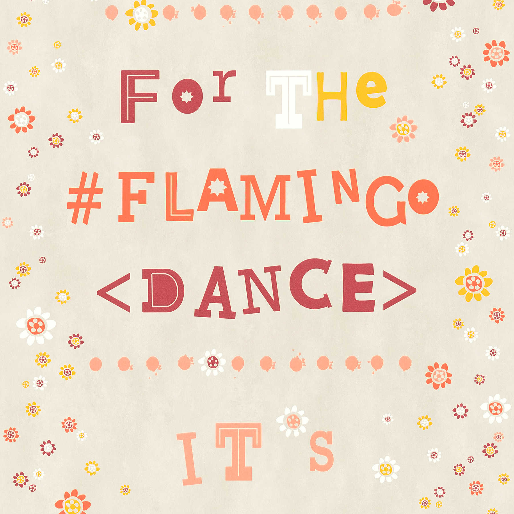         Vliestapete Flamingo & Blumen mit Letter Design – Beige, Orange
    