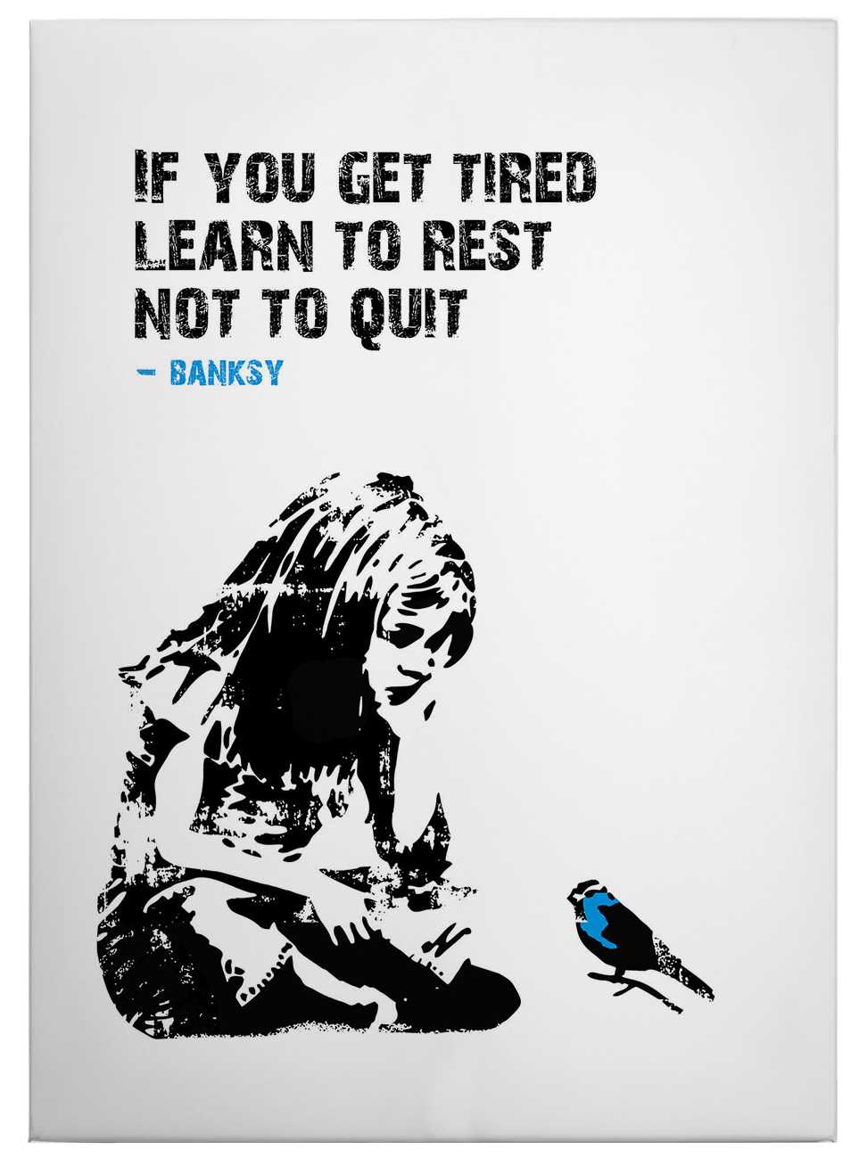             Leinwandbild "If you get tired" von Banksy – 0,50 m x 0,70 m
        